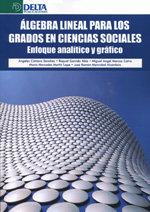 Vorderes Coverbild Álgebra lineal para los grados en ciencias sociales : enfoque analítico y gráfico