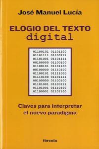 Vorderes Coverbild Elogio del texto digital : claves para interpretar el nuevo paradigma