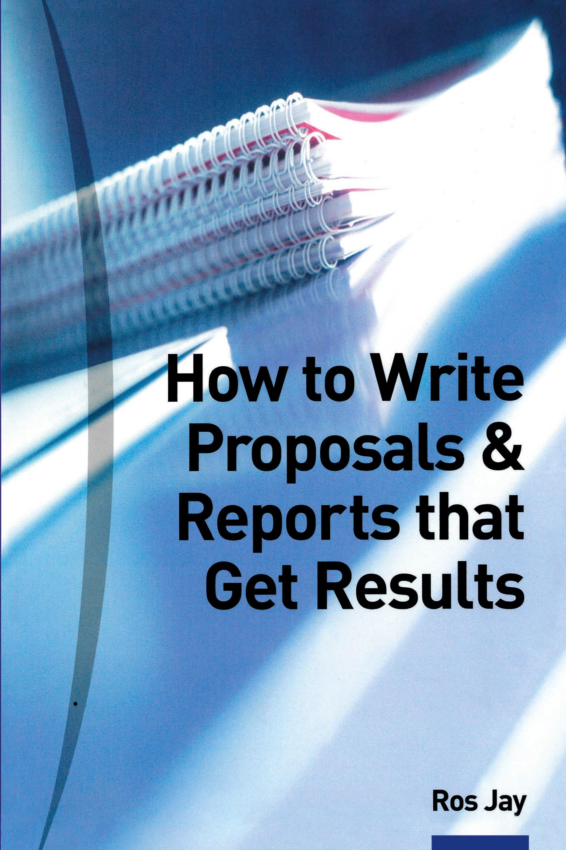Vorderes Coverbild How to Write Proposals & Reports That Get Results