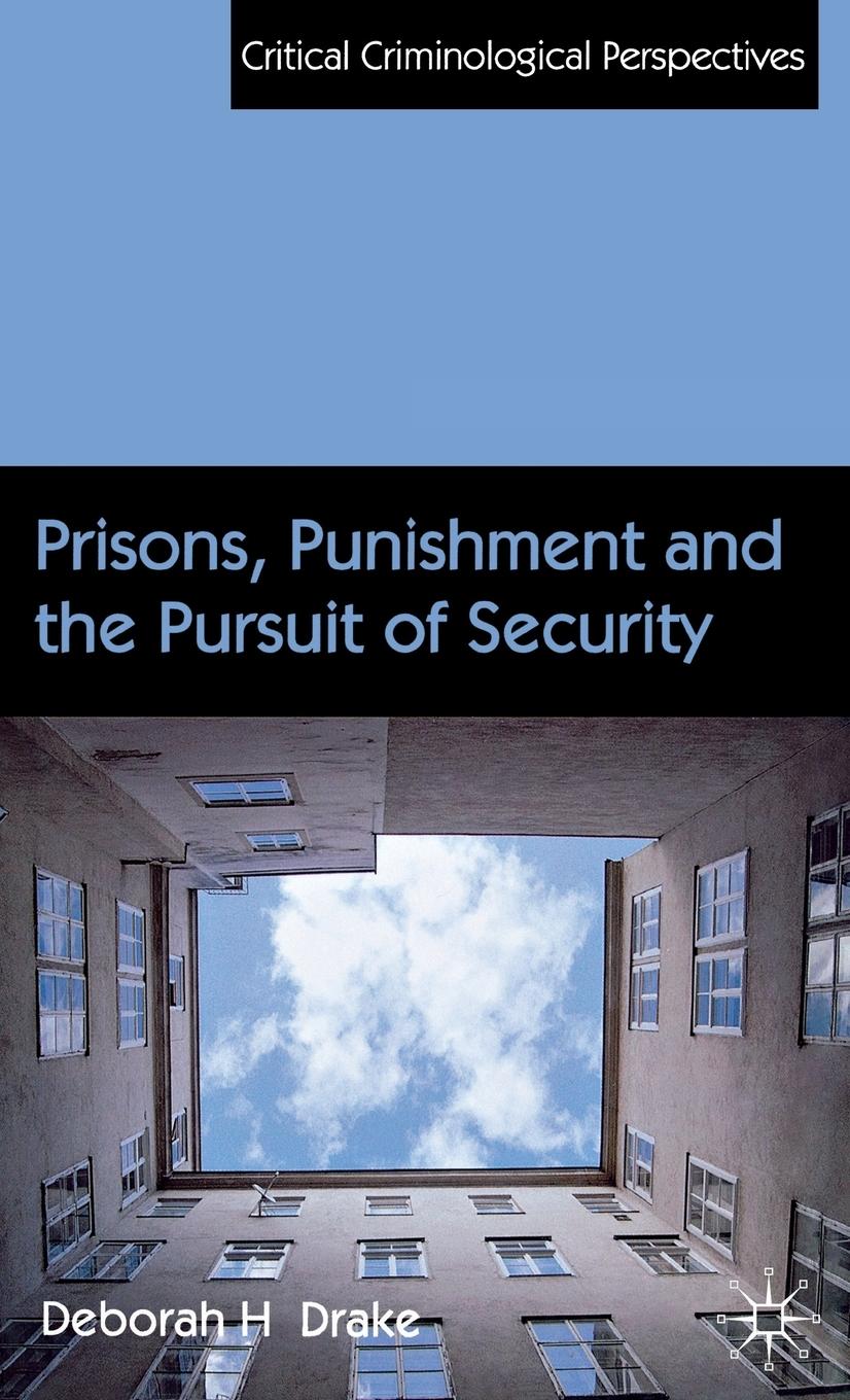 Vorderes Coverbild Prisons, Punishment and the Pursuit of Security