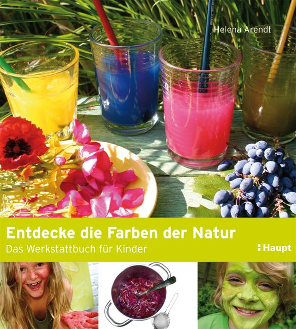 Vorderes Coverbild Entdecke die Farben der Natur