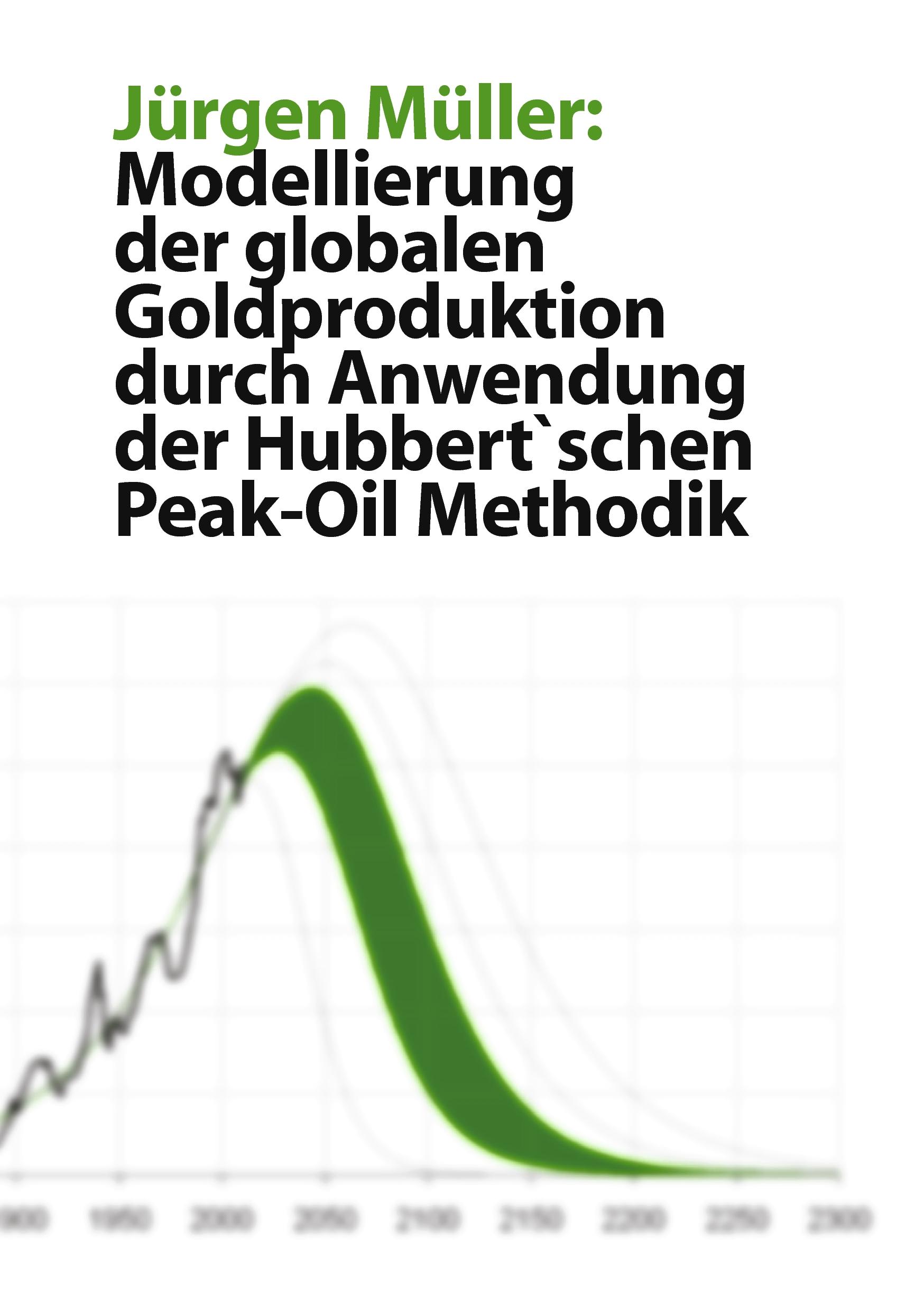 Vorderes Coverbild Modellierung der globalen Goldproduktion durch Anwendung der Hubbert'schen Peak-Oil Methodik