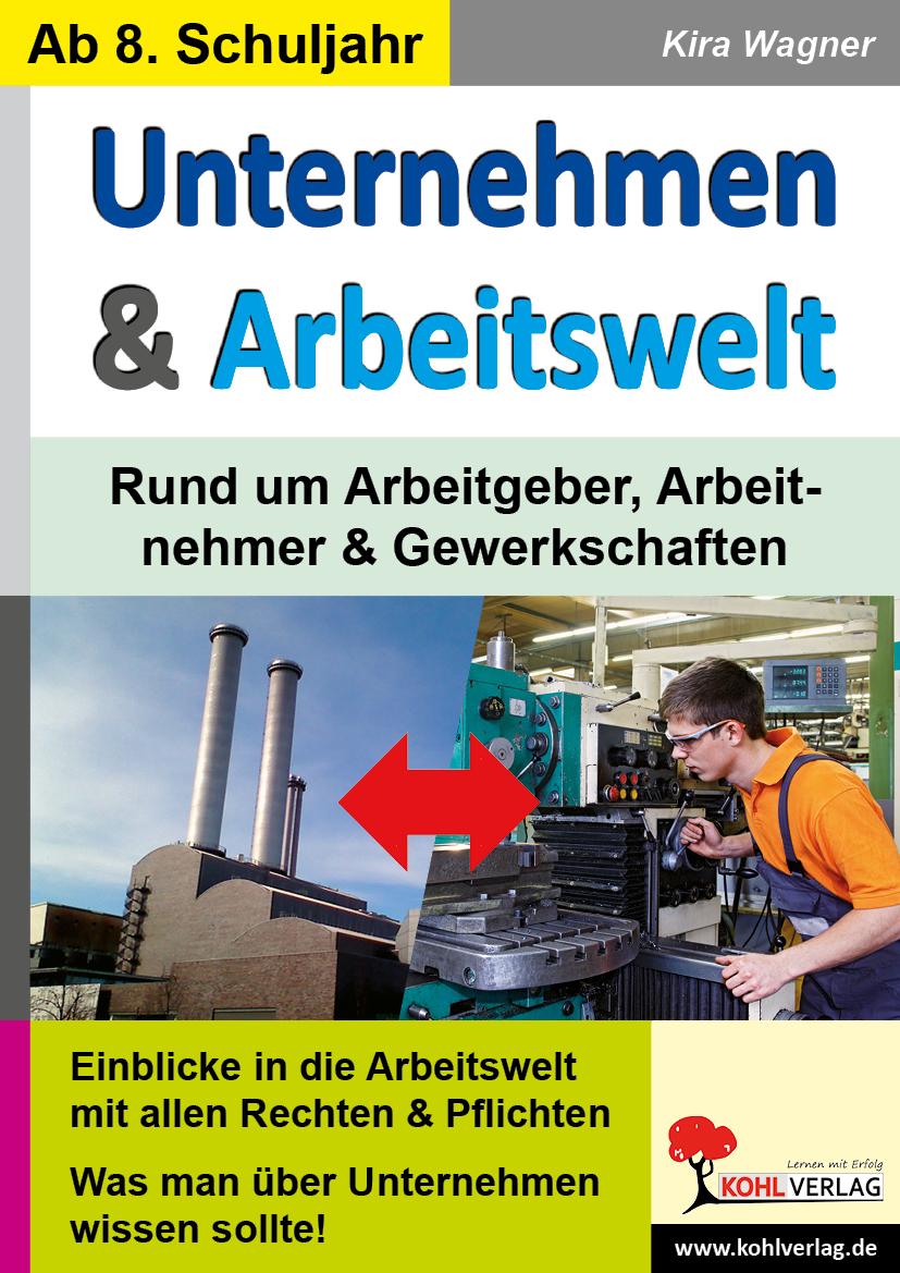 Vorderes Coverbild Unternehmen & ArbeitsweltRund um Unternehmen, Arbeitnehmer & Gewerkschaften