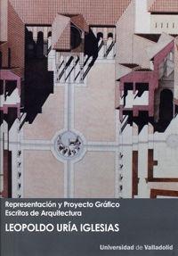 Vorderes Coverbild Representación y proyecto gráfico : escritos de arquitectura