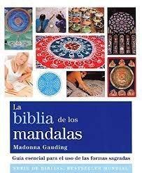 Vorderes Coverbild La biblia de los mandalas : guía esencial para el uso de las formas sagradas