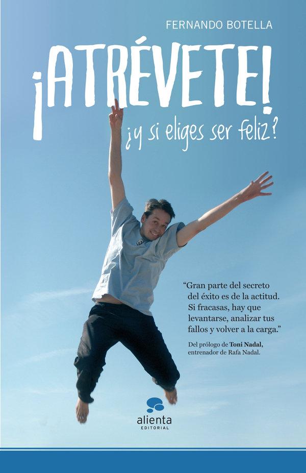Vorderes Coverbild ¡Atrévete!: ¿Y si eliges ser feliz?