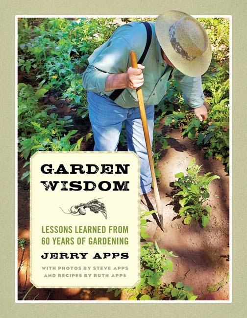 Vorderes Coverbild Garden Wisdom: Lessons Learned from 60 Years of Gardening
