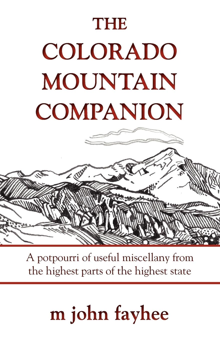 Vorderes Coverbild The Colorado Mountain Companion