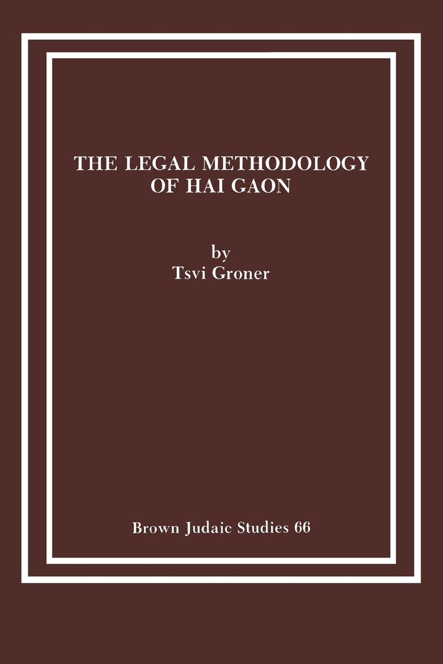 Vorderes Coverbild The Legal Methodology of Hai Gaon