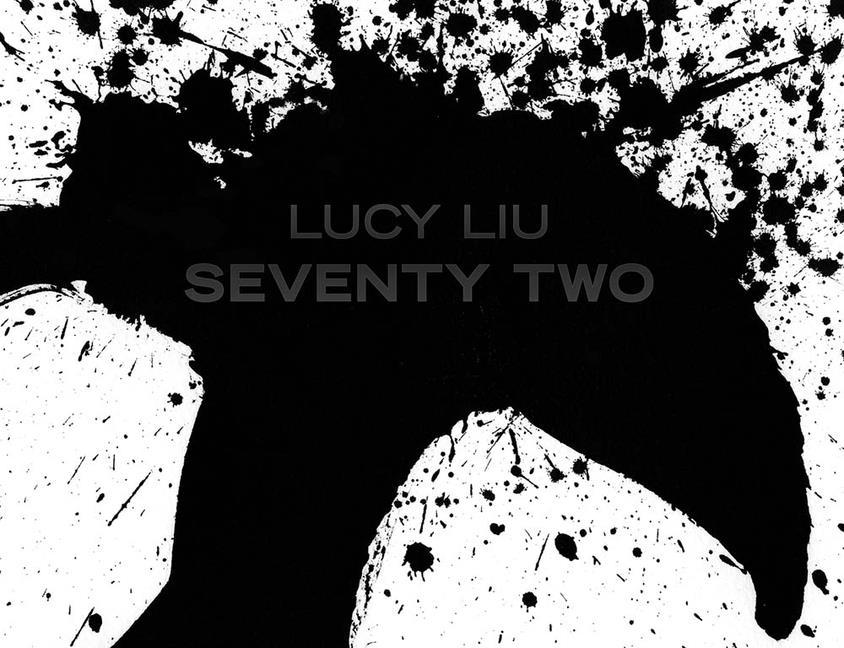 Vorderes Coverbild Lucy Liu: Seventy Two (Special Edition)