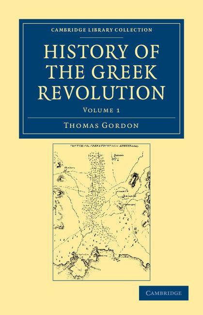 Vorderes Coverbild History of the Greek Revolution - Volume 1