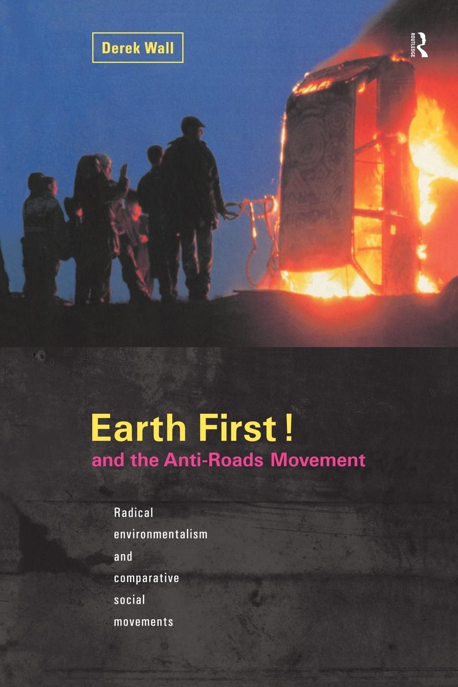 Vorderes Coverbild Earth First! and the Anti-Roads Movement