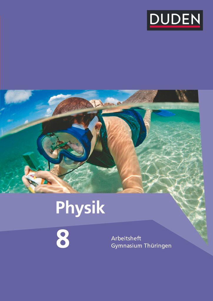 Vorderes Coverbild Duden Physik 8. Schuljahr. Arbeitsheft Gymnasium Thüringen