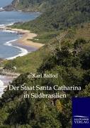 Vorderes Coverbild Der Staat Santa Catharina in Südbrasilien