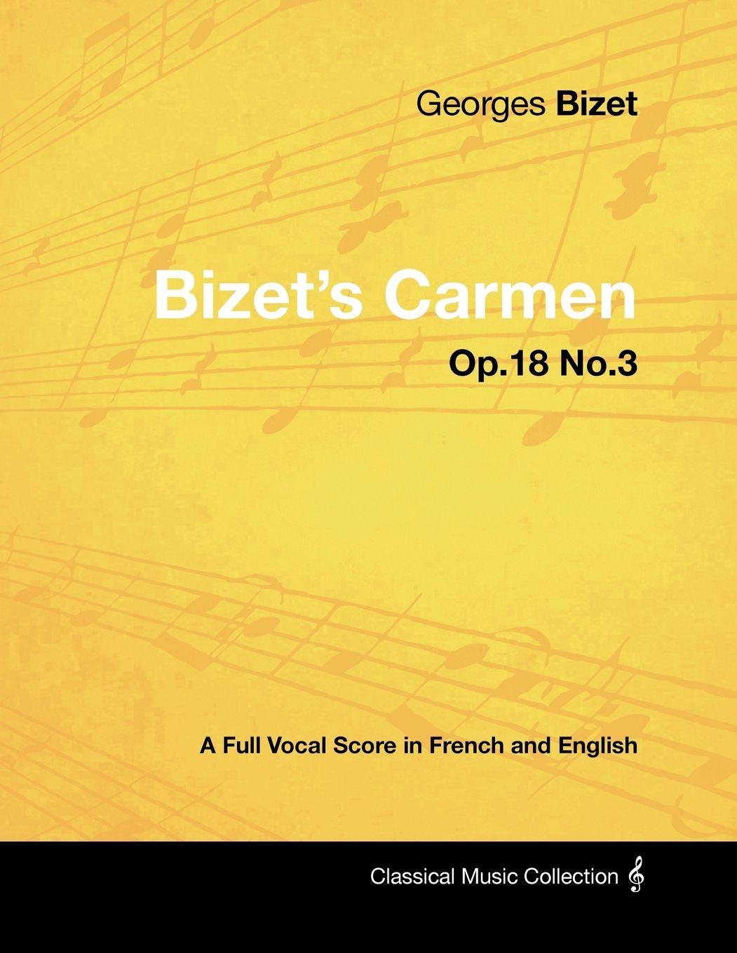 Vorderes Coverbild Bizet's Carmen - A Full Vocal Score in French and English