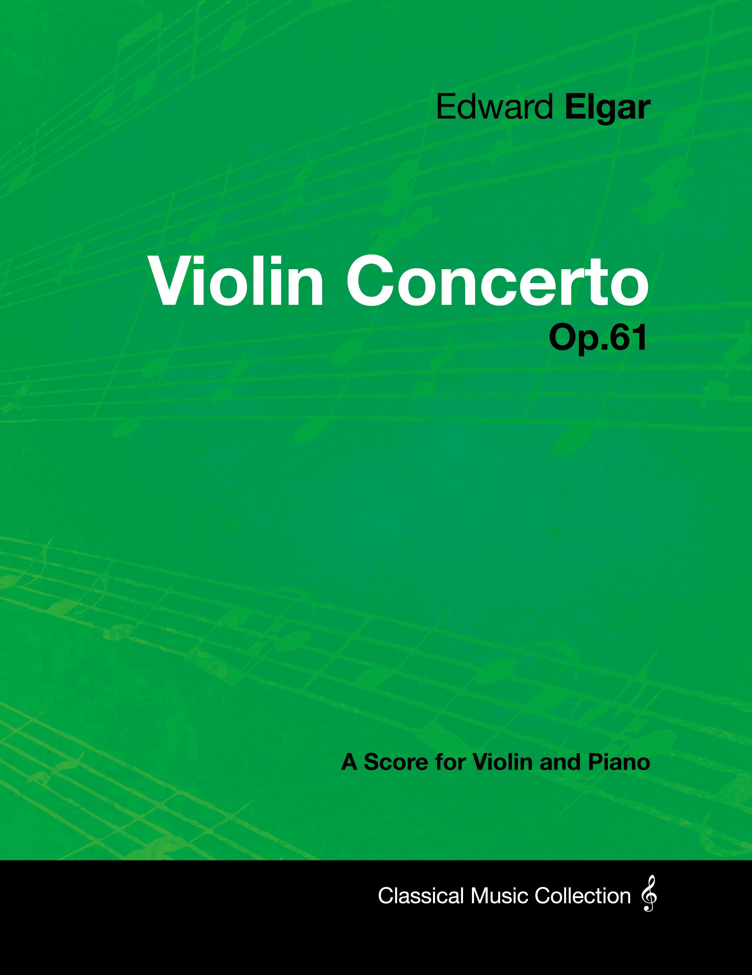 Vorderes Coverbild Edward Elgar - Violin Concerto - Op.61 - A Score for Violin and Piano