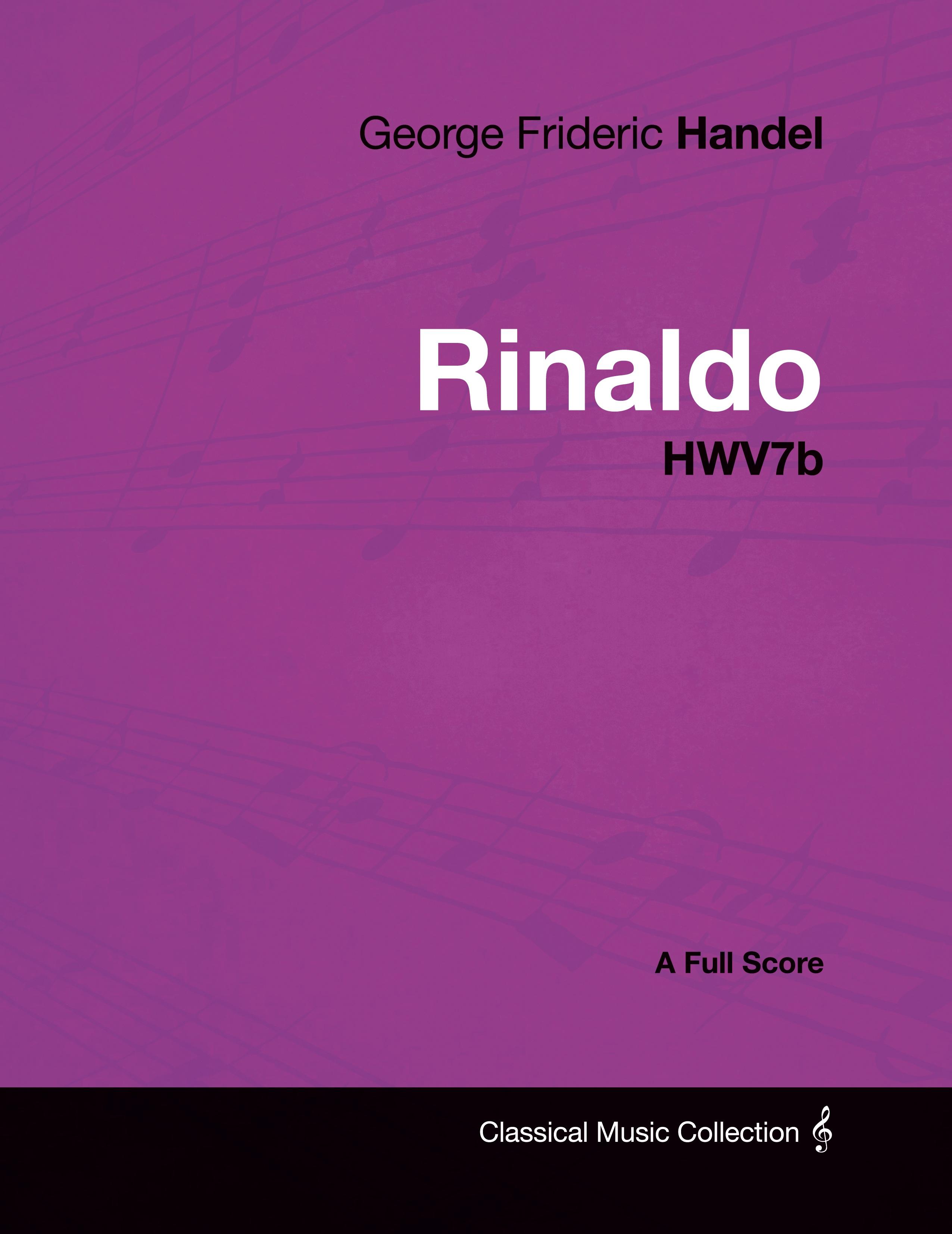 Vorderes Coverbild George Frideric Handel - Rinaldo - HWV7b - A Full Score