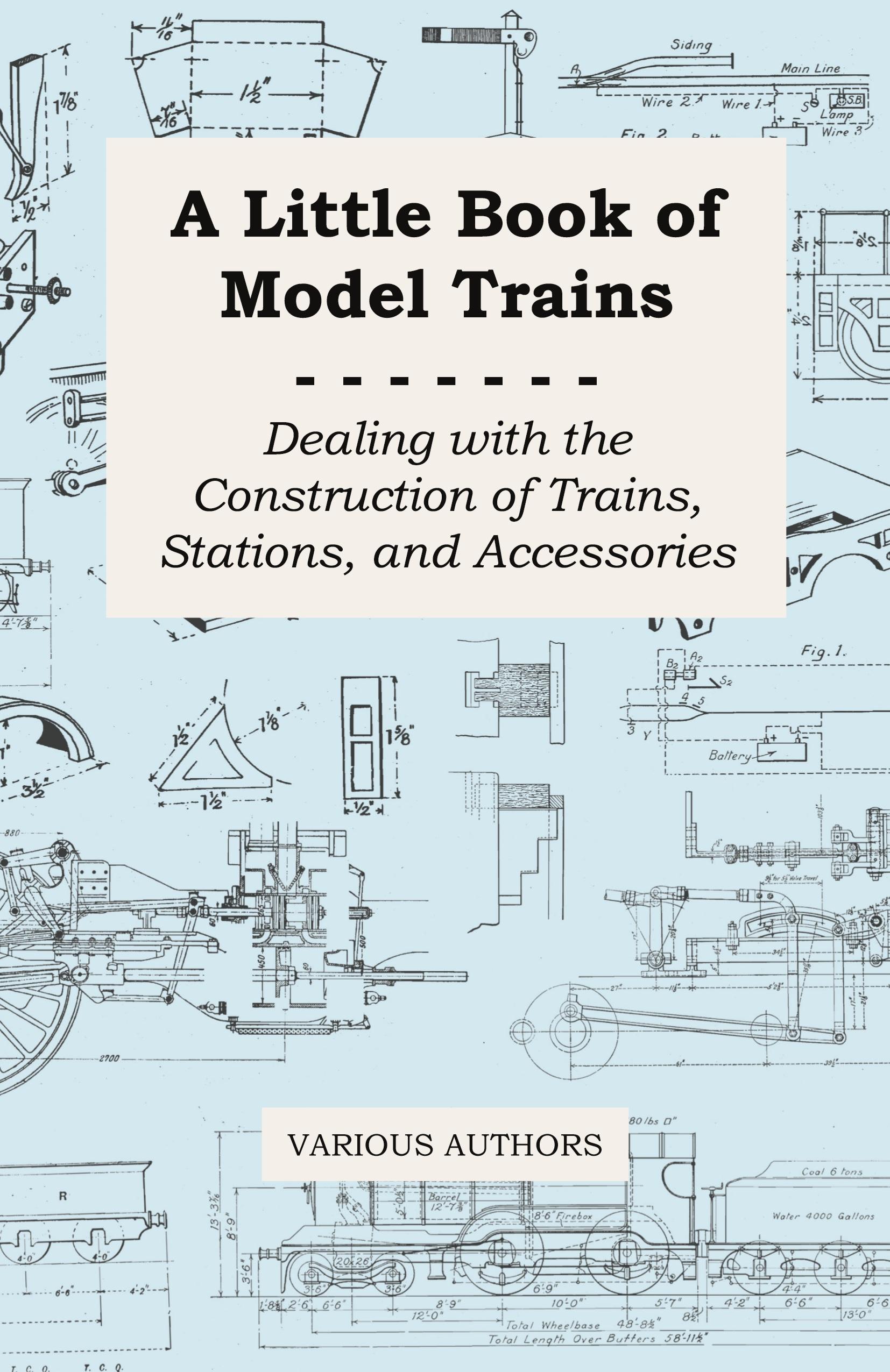 Vorderes Coverbild A Little Book of Model Trains - Dealing with the Construction of Trains, Stations, and Accessories