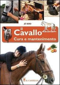 Vorderes Coverbild Il cavallo. Cura e mantenimento