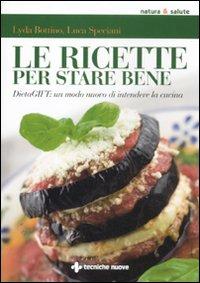 Vorderes Coverbild Le ricette per stare bene. DietaGIFT: un modo nuovo di intendere la cucina
