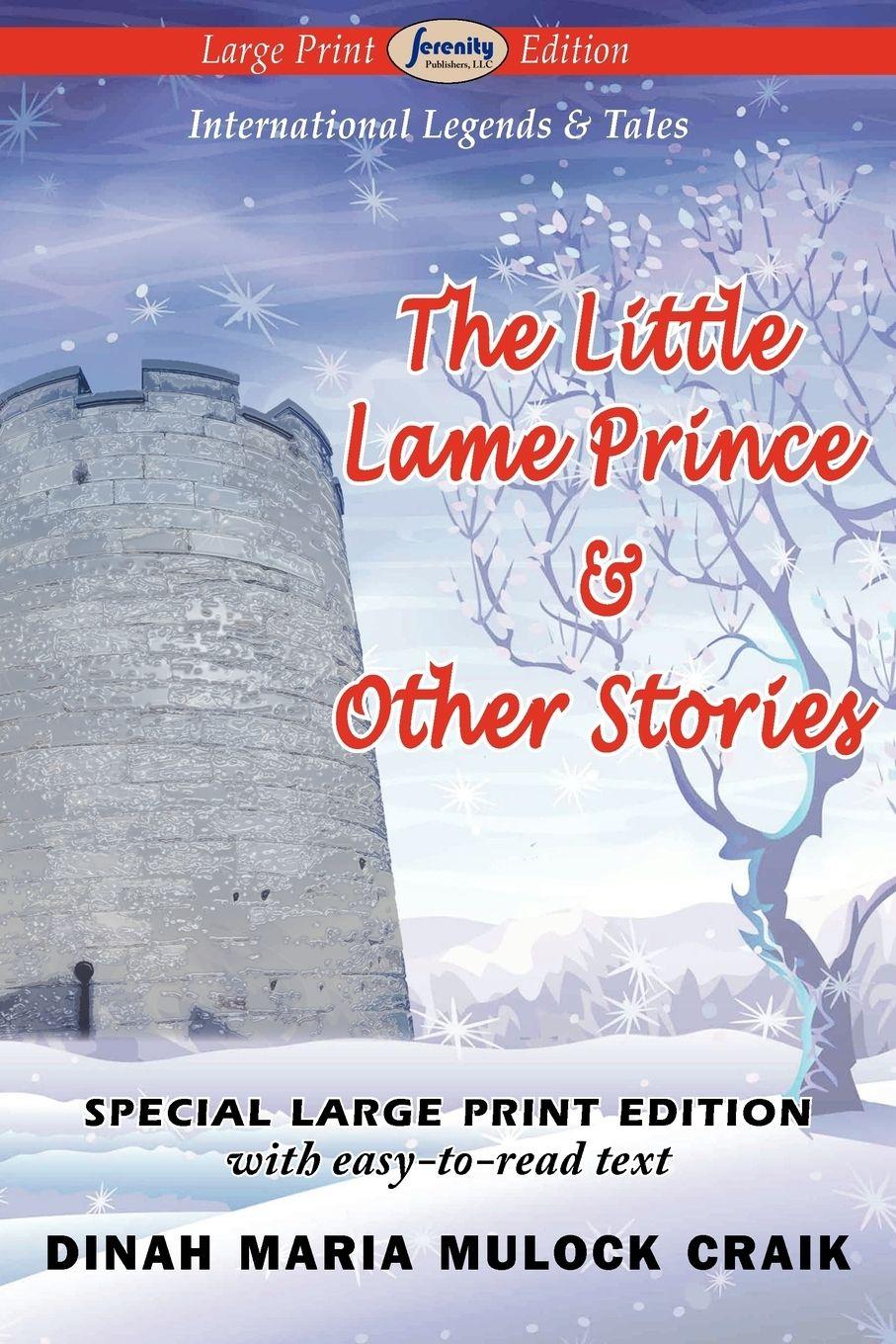 Vorderes Coverbild The Little Lame Prince & Other Stories (Large Print Edition)