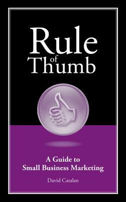 Vorderes Coverbild Rule of Thumb: A Guide to Small Business Marketing