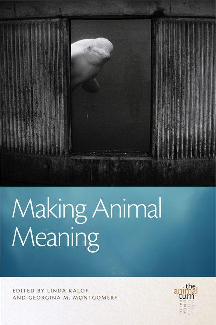 Vorderes Coverbild Making Animal Meaning