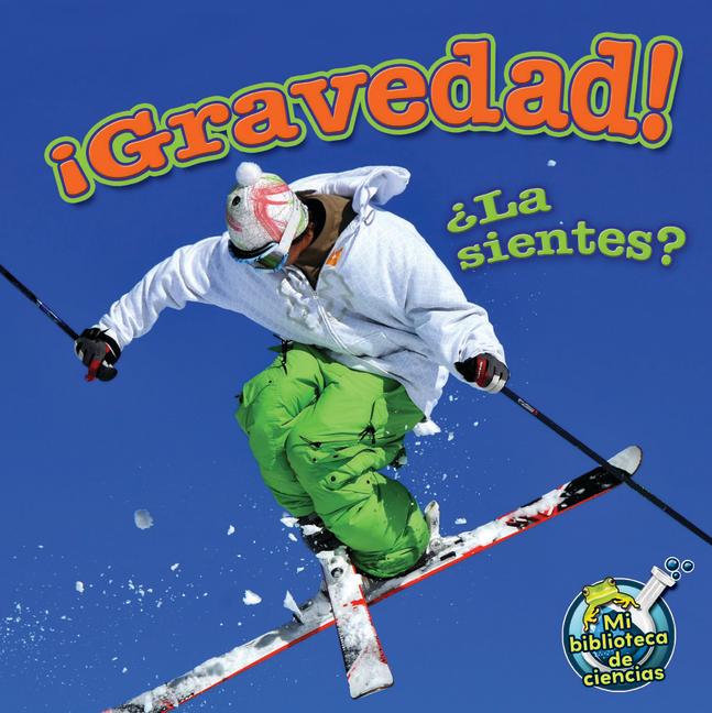 Vorderes Coverbild ¡Gravedad! ¿La Sientes?
