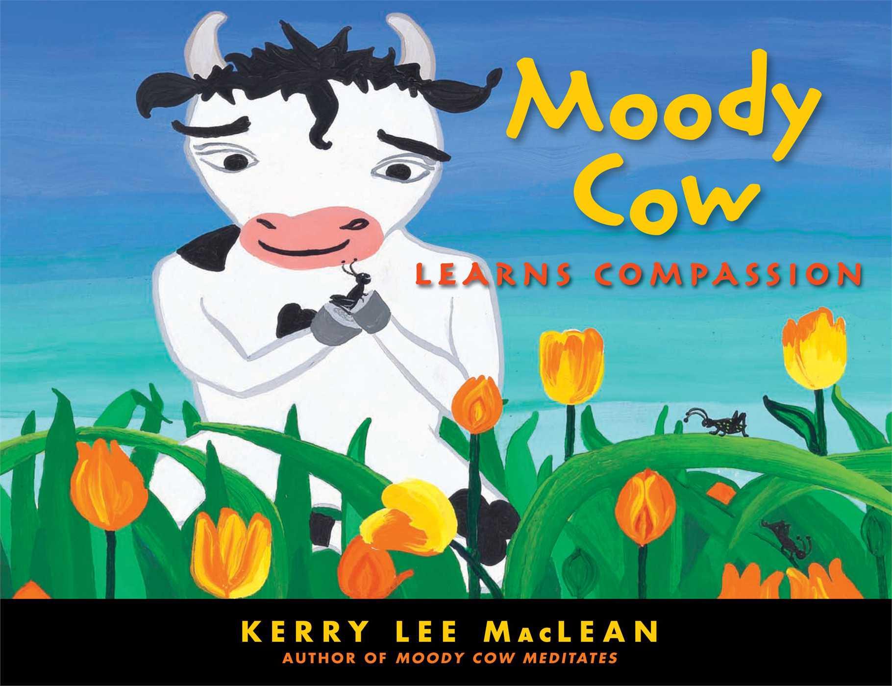 Vorderes Coverbild Moody Cow Learns Compassion