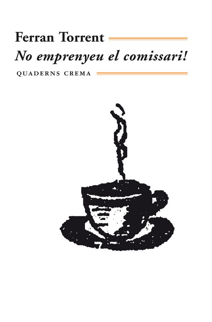 Vorderes Coverbild No emprenyeu el comissari!