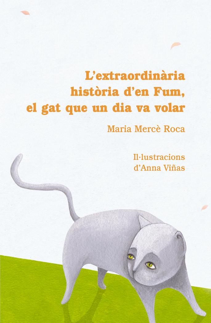 Vorderes Coverbild L'extraordinària histìòria d'en fum : el gat que un dia va volar