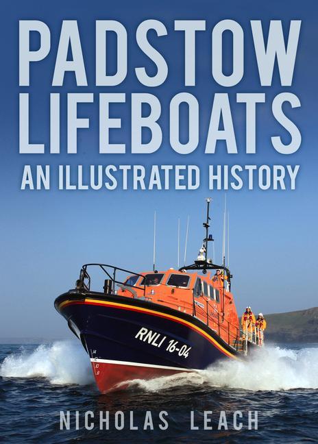 Vorderes Coverbild Padstow Lifeboats: An Illustrated History
