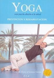 Vorderes Coverbild Yoga, una puerta abierta a la salud : prevención y rehabilitación