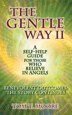 Vorderes Coverbild The Gentle Way II: Benevolent Outcomes: The Story Continues