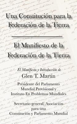 Vorderes Coverbild El Manifiesto de La Federation de La Tierra. Una Constituci N Para La Federaci N de La Tierra