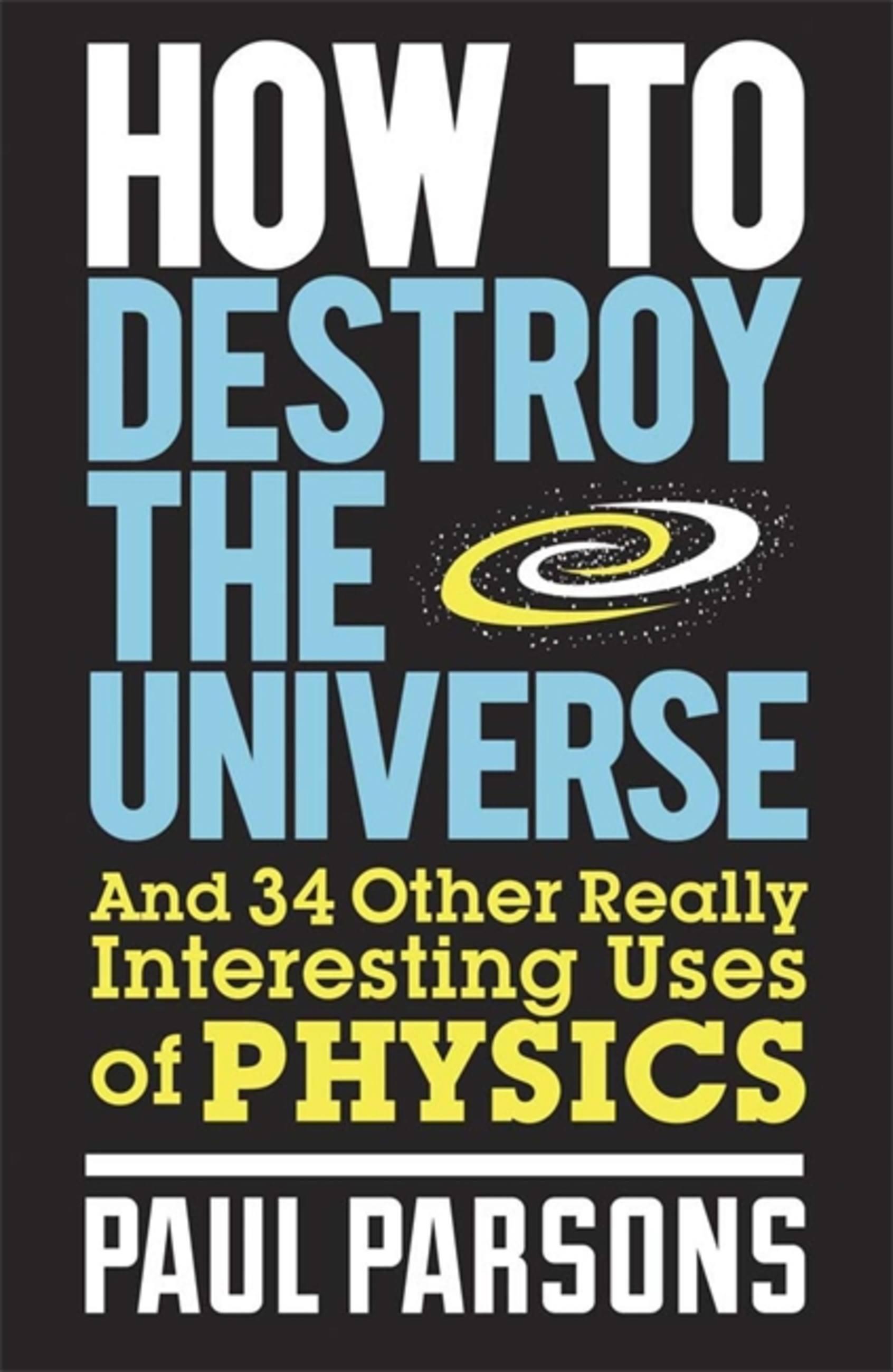Vorderes Coverbild How to Destroy the Universe