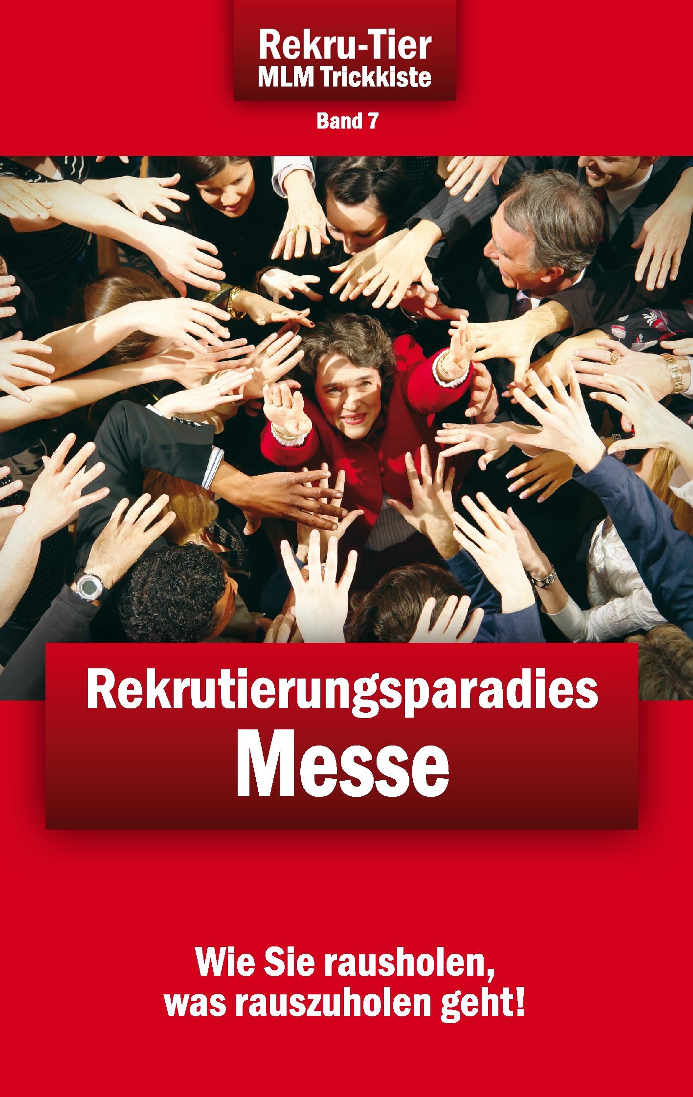 Vorderes Coverbild REKRU-TIER MLM Trickkiste Band 7: Rekrutierungsparadies Messe