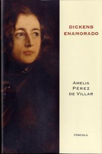 Vorderes Coverbild Dickens enamorado : un ensayo biográfico