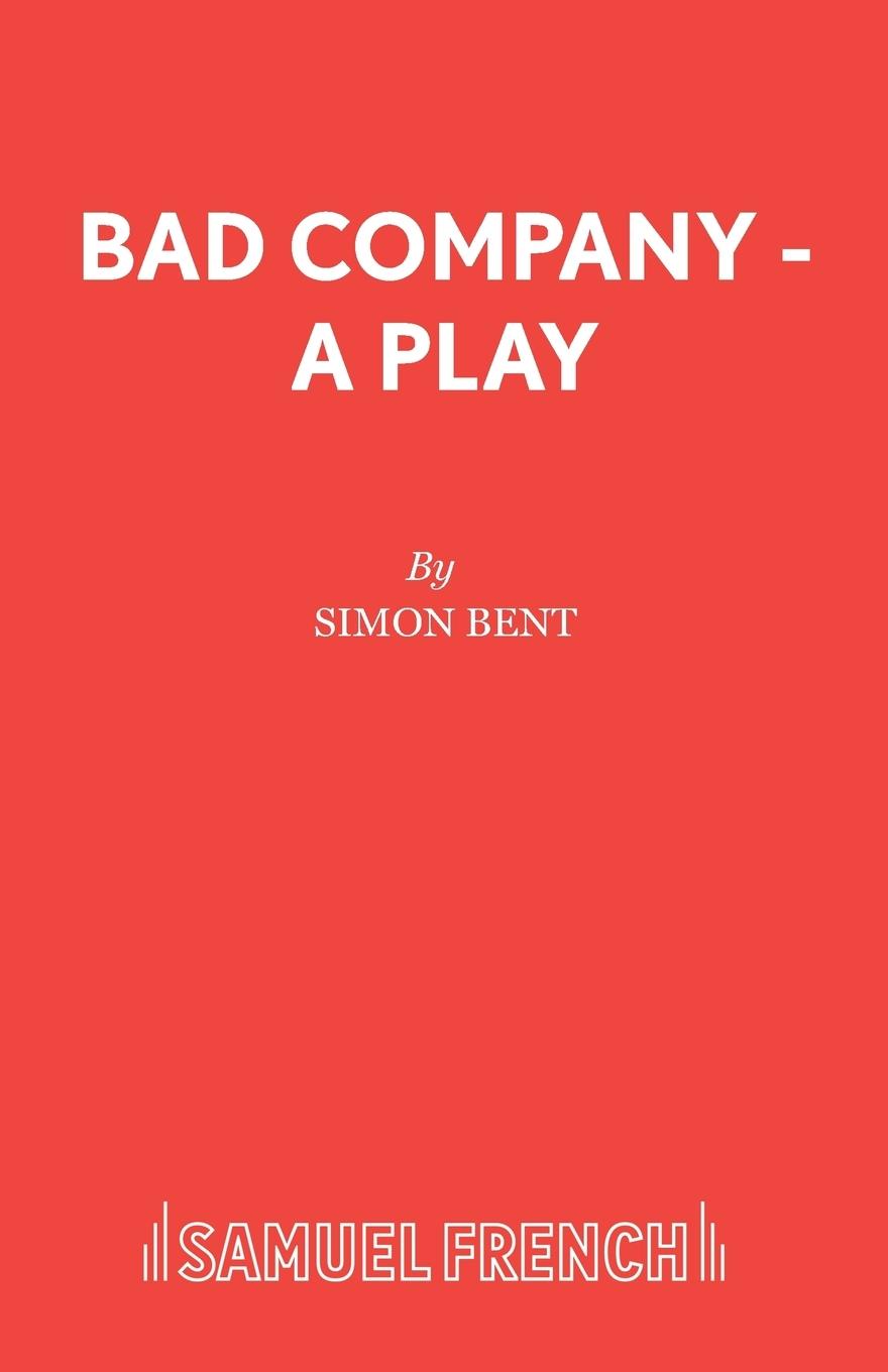 Vorderes Coverbild Bad Company - A Play