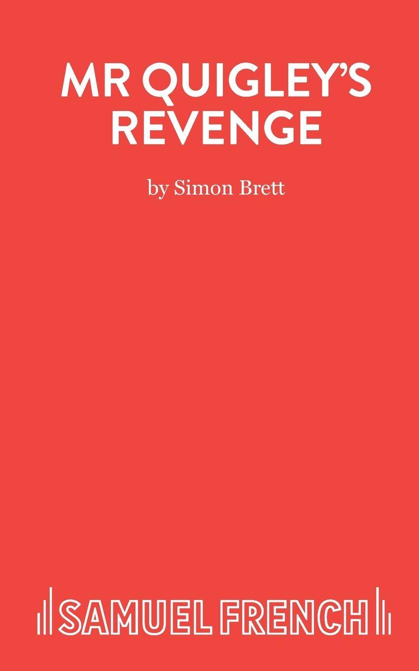 Vorderes Coverbild Mr Quigley's Revenge - A Play
