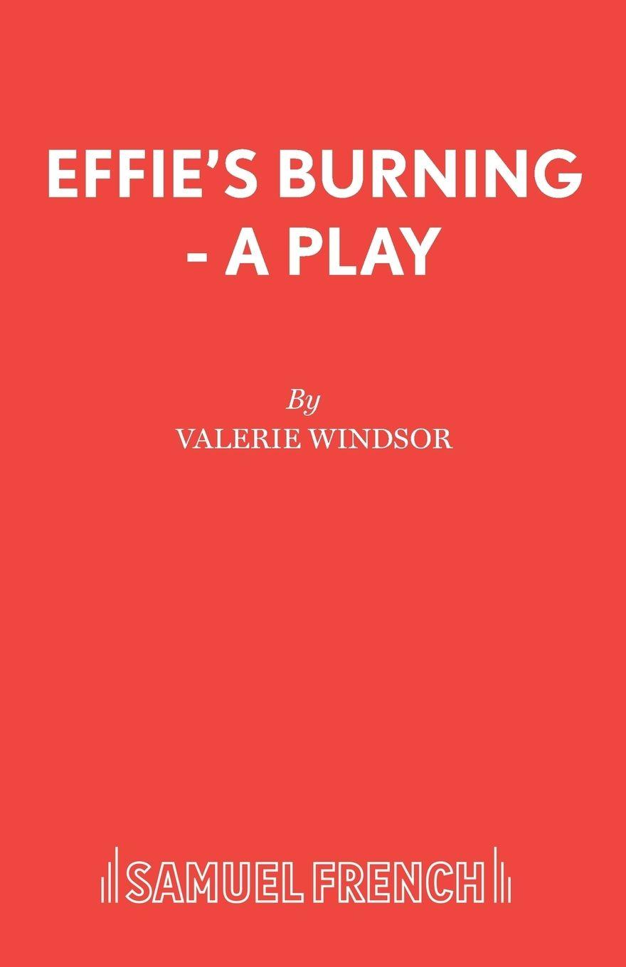 Vorderes Coverbild Effie's Burning - A Play