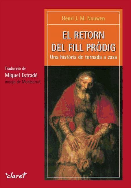 Vorderes Coverbild El retorn del fill prodig : una historia de tornada a casa