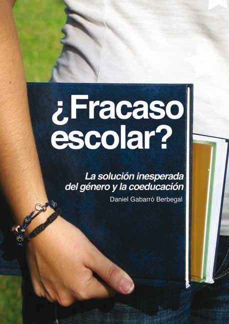 Vorderes Coverbild ¿Fracaso escolar? : la solución inesperada del género y la coeducación