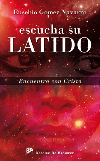 Vorderes Coverbild Escucha su latido : encuentro con Cristo