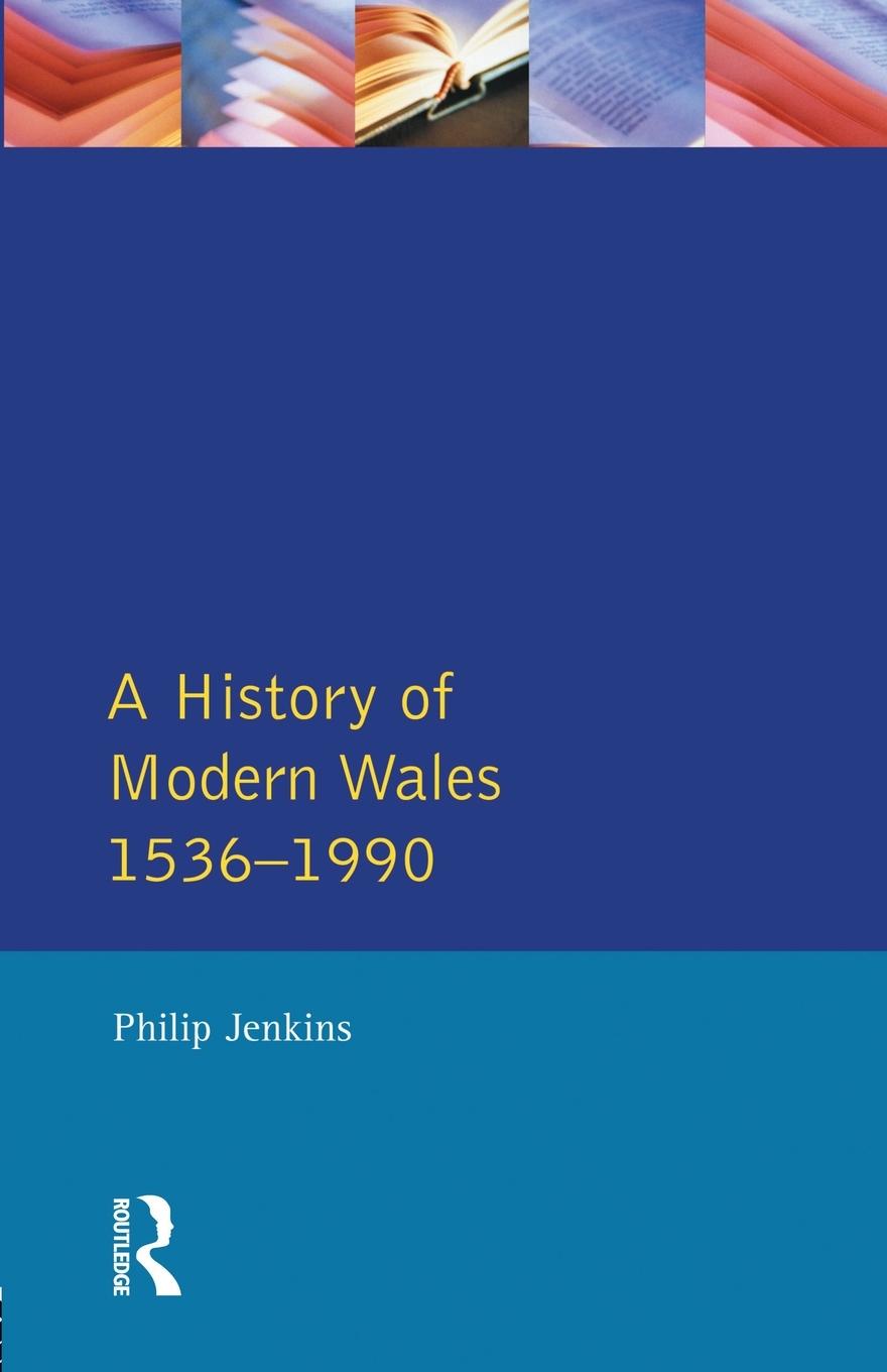 Vorderes Coverbild A History of Modern Wales 1536-1990