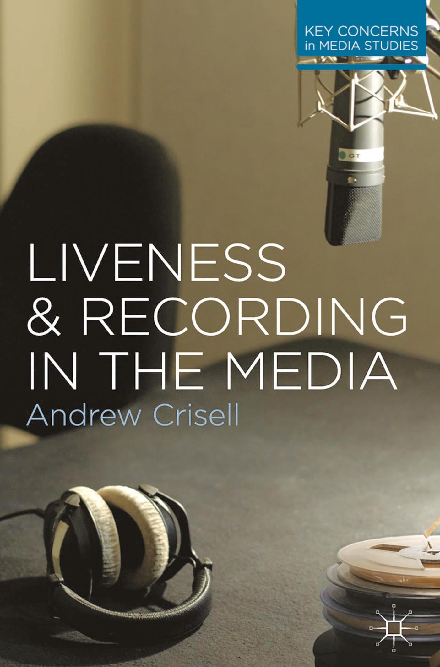 Vorderes Coverbild Liveness and Recording in the Media