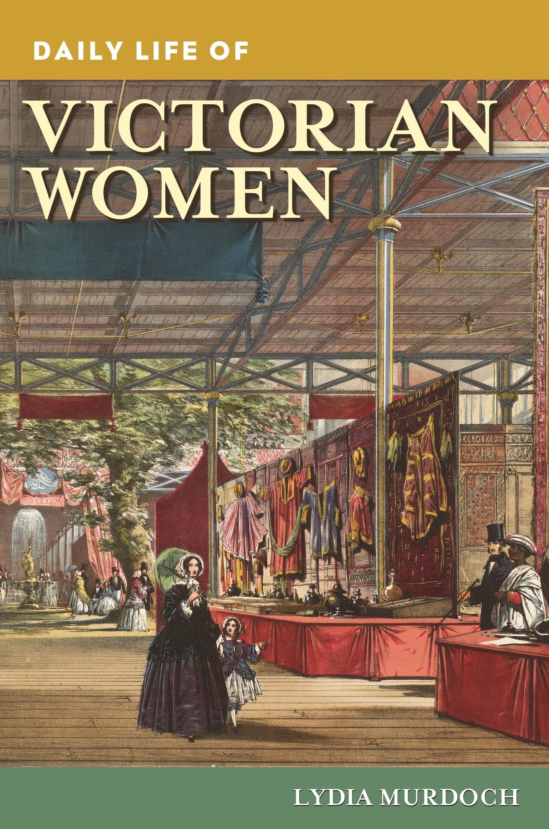 Vorderes Coverbild Daily Life of Victorian Women