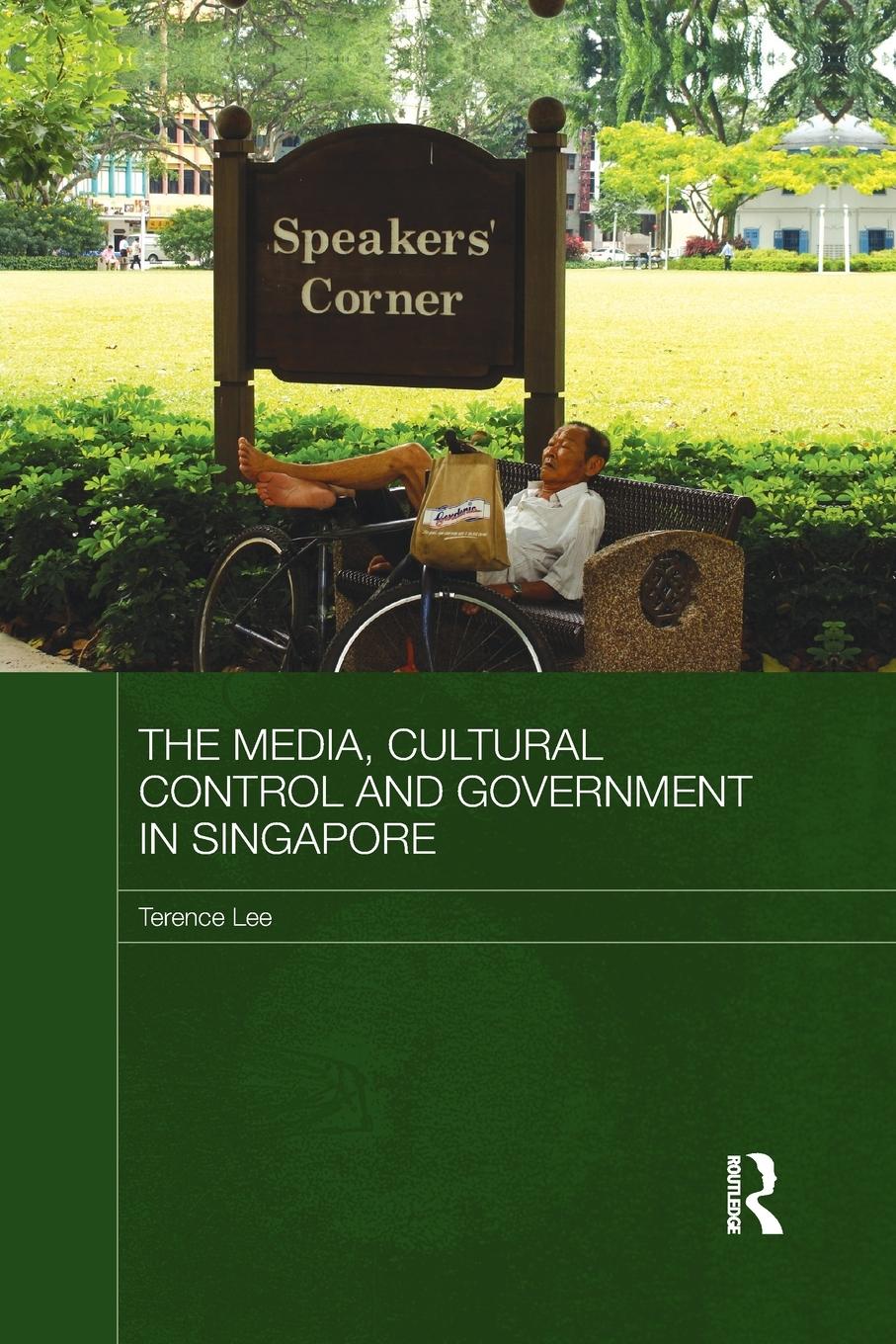 Vorderes Coverbild The Media, Cultural Control and Government in Singapore
