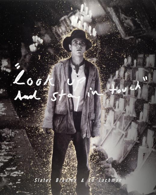 Vorderes Coverbild Slater Bradley & Ed Lachman: Look Up and Stay in Touch