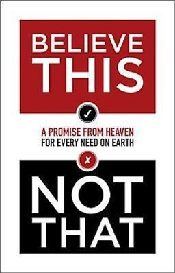 Vorderes Coverbild Believe This Not That: A Promise from Heaven for Every Need on Earth